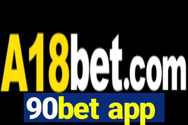 90bet app